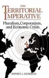 9780521413787-0521413788-The Territorial Imperative: Pluralism, Corporatism and Economic Crisis
