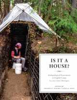 9780295991474-029599147X-Is It a House?: Archaeological Excavations at English Camp, San Juan Island, Washington (Burke Museum of Natural History and Culture Research Report)