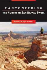 9781607812388-160781238X-Canyoneering the Northern San Rafael Swell