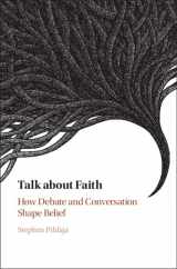9781108475990-110847599X-Talk about Faith: How Debate and Conversation Shape Belief