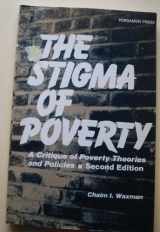 9780080294070-0080294073-The Stigma of Poverty: A Critique of Poverty Theories and Policies (2'nd Edition)
