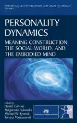 9780979773198-0979773199-Personality Dynamics: Meaning Construction, the Social World, and the Embodied Mind (Warsaw Lectures in Personality and Social Psychology)