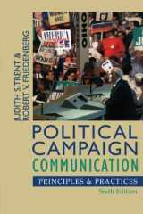 9780742553033-0742553035-Political Campaign Communication: Principles and Practices (Communication, Media, and Politics)