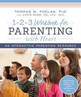 9781492653059-1492653055-1-2-3 Workbook for Parenting with Heart: An Interactive Parenting Resource