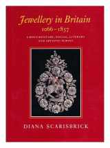 9780859551908-0859551903-Jewellery in Britain 1066-1837: A Documentary, Social, Literary and Artistic Survey
