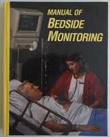 9780874346589-0874346584-Manual of Bedside Monitoring