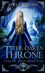 9781732216815-1732216819-The Oaken Throne (The Tree of Ages Series)