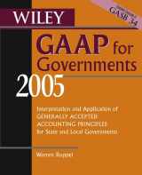 9780471668404-0471668400-Wiley GAAP for Governments 2005: Interpretation and Application of Generally Accepted Accounting Principles for State and Local Governments