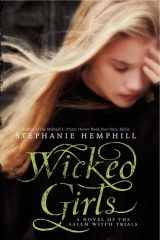 9780061853302-0061853305-Wicked Girls: A Novel of the Salem Witch Trials