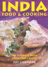 9781847735652-1847735657-India: The Ultimate Book on Indian Cuisine - Food and Cooking