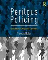 9780367026707-0367026708-Perilous Policing: Criminal Justice in Marginalized Communities