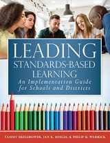 9781943360376-1943360375-Leading Standards-Based Learning: An Implementation Guide for Schools and Districts (A Comprehensive, Five-Step Marzano Resources Curriculum Implementation Guide)