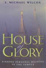 9781609078294-1609078292-House of Glory: Finding Personal Meaning in the Temple
