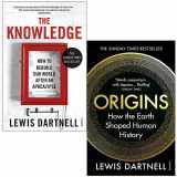 9789123971961-9123971967-The Knowledge: How To Rebuild Our World After An Apocalypse & Origins: How the Earth Shaped Human History By Lewis Dartnell 2 Books Collection Set