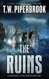 9781543146943-1543146945-The Ruins: A Dystopian Society in a Post-Apocalyptic World