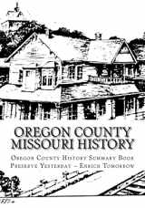 9781496137593-1496137590-Oregon County Missouri History: Oregon County Missouri History