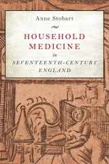 9781472580344-1472580346-Household Medicine in Seventeenth-Century England