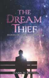 9781696038065-1696038065-The Dream Thief: Hands of Time Book One