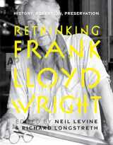 9780813947693-0813947693-Rethinking Frank Lloyd Wright: History, Reception, Preservation