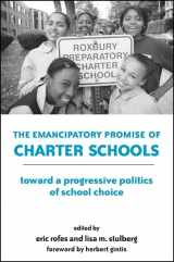 9780791462362-0791462366-The Emancipatory Promise of Charter Schools: Toward a Progressive Politics of School Choice