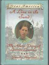 9780590394666-0590394665-A Line in the Sand : The Alamo Diary of Lucinda Lawrence : Gonzales, Texas, 1836 (Dear America Series)