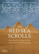 9780500052112-0500052115-The Red Sea Scrolls: How Ancient Papyri Reveal the Secrets of the Pyramids