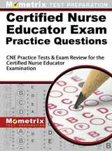 9781516708147-1516708148-Certified Nurse Educator Exam Practice Questions: CNE Practice Tests and Exam Review for the Certified Nurse Educator Examination