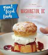 9781493028153-1493028154-Great Food Finds Washington, DC: Delicious Food from the Nation's Capital