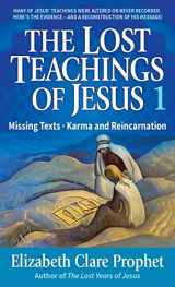 9780916766900-091676690X-The Lost Teachings of Jesus, Book 1: Missing Texts - Karma and Reincarnation