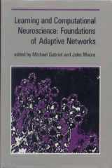 9780262071024-0262071029-Learning and Computational Neuroscience Foundations of Adaptive Networks