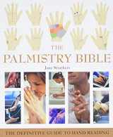 9781402730078-1402730071-The Palmistry Bible: The Definitive Guide to Hand Reading (Volume 6) (Mind Body Spirit Bibles)