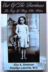 9780966940015-0966940016-Out of the Darkness: The Story of Mary Ellen Wilson