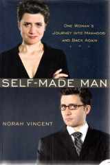 9780670034666-0670034665-Self-Made Man: One Woman's Journey into Manhood and Back Again