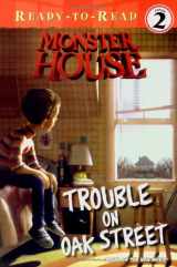 9781416918226-1416918221-Trouble on Oak Street (Monster House, Ready-to-Read. Level 2)