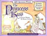 9780940110526-0940110520-Life Lessons from the Princess and the Kiss (Revive Our Hearts)