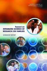9780309186278-0309186277-Toward an Integrated Science of Research on Families: Workshop Report