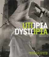 9780300179606-030017960X-Utopia/Dystopia: Construction and Destruction in Photography and Collage