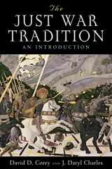 9781610171502-1610171500-The Just War Tradition: An Introduction (American Ideals & Institutions)