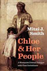 9781725253278-1725253275-Chloe and Her People: A Womanist Critical Dialogue with First Corinthians