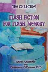 9780692991039-0692991034-The Collection: Flash Fiction for Flash Memory