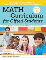 9781618219923-1618219928-Math Curriculum for Gifted Students: Lessons, Activities, and Extensions for Gifted and Advanced Learners: Grade 4