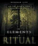 9780738703015-073870301X-The Elements of Ritual: Air, Fire, Water & Earth in the Wiccan Circle