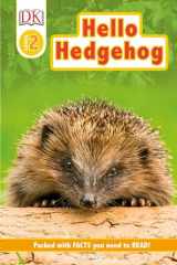 9781465490599-1465490590-DK Readers Level 2: Hello Hedgehog