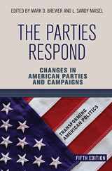 9780367097523-0367097524-The Parties Respond: Changes in American Parties and Campaigns (Transforming American Politics)