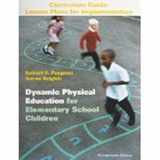 9780321806390-0321806395-Dynamic Physical Education for Elementary School Children, Books a la Carte Plus Curriculum: Lesson Plans for Implementation (17th Edition)