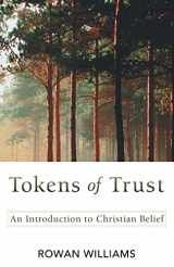 9780664236991-0664236995-Tokens of Trust: An Introduction to Christian Belief