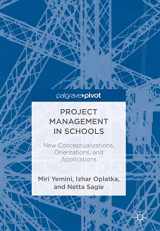 9783319786070-3319786075-Project Management in Schools: New Conceptualizations, Orientations, and Applications