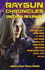 9780988125759-0988125757-Raygun Chronicles: Space Opera for a New Age