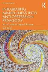 9781032044576-1032044578-Integrating Mindfulness into Anti-Oppression Pedagogy