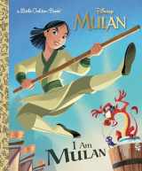 9780736440448-0736440445-I Am Mulan (Disney Princess) (Little Golden Book)